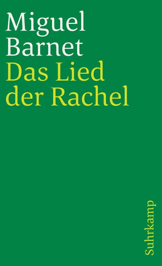 Cover: 9783518374665 | Das Lied der Rachel | Miguel Barnet | Taschenbuch | 155 S. | Deutsch