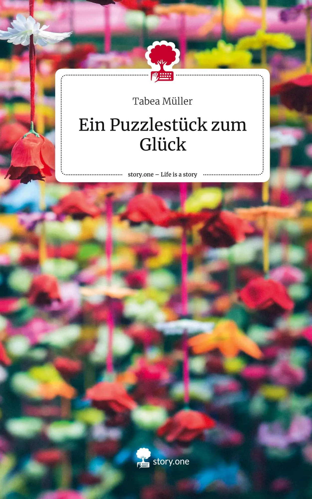 Cover: 9783711564665 | Ein Puzzlestück zum Glück. Life is a Story - story.one | Tabea Müller