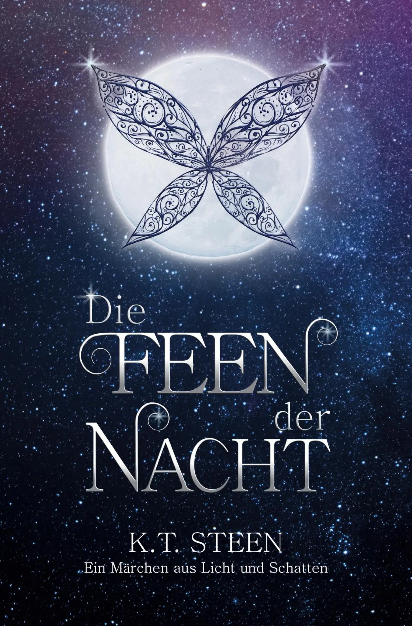 Cover: 9783757964665 | Die Feen der Nacht | K. T. Steen | Taschenbuch | 368 S. | Deutsch