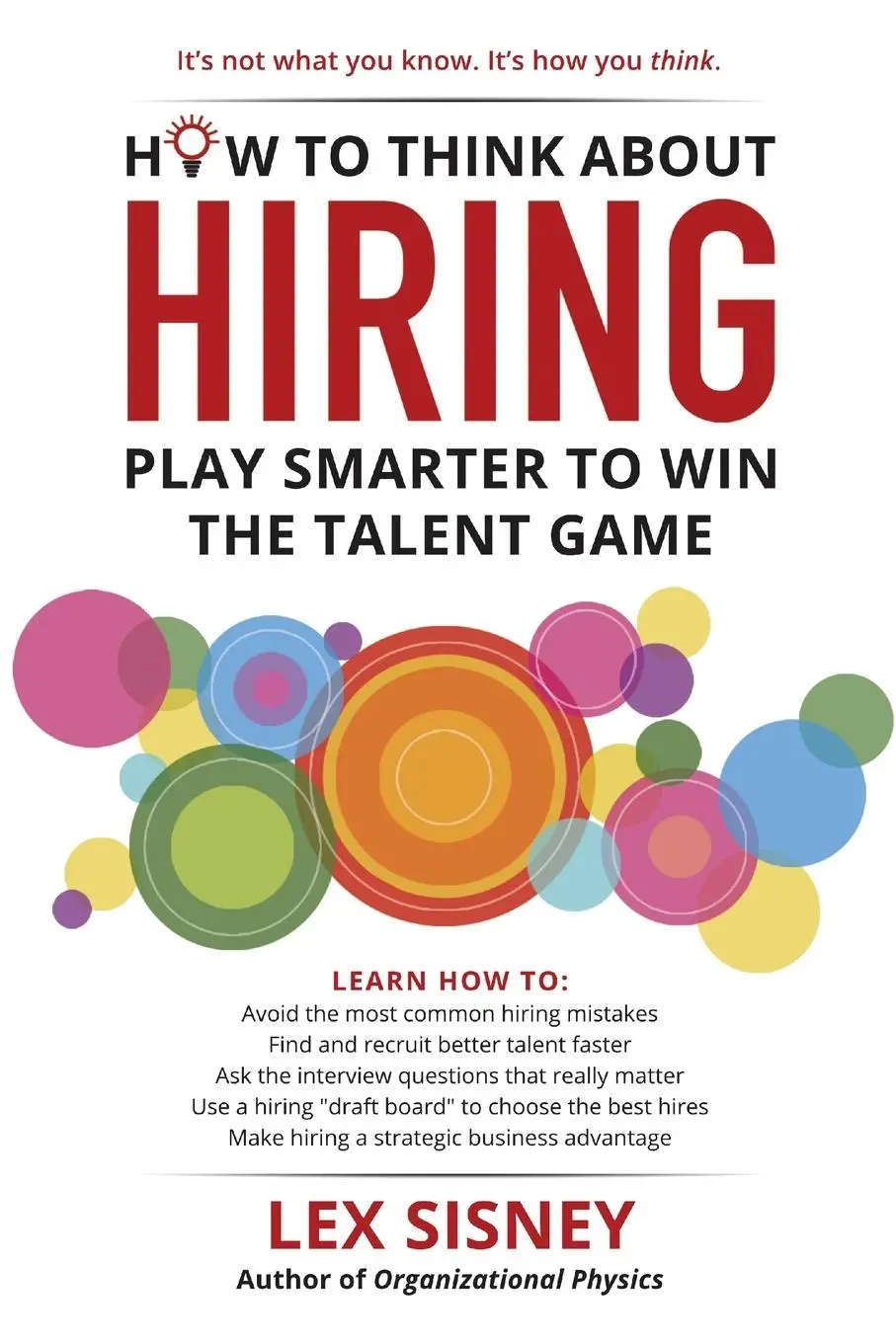 Cover: 9781329304765 | How to Think About Hiring | Play Smarter to Win the Talent Game | Buch