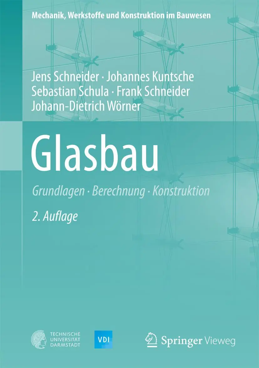 Cover: 9783540284765 | Glasbau | Grundlagen, Berechnung, Konstruktion | Schneider (u. a.)