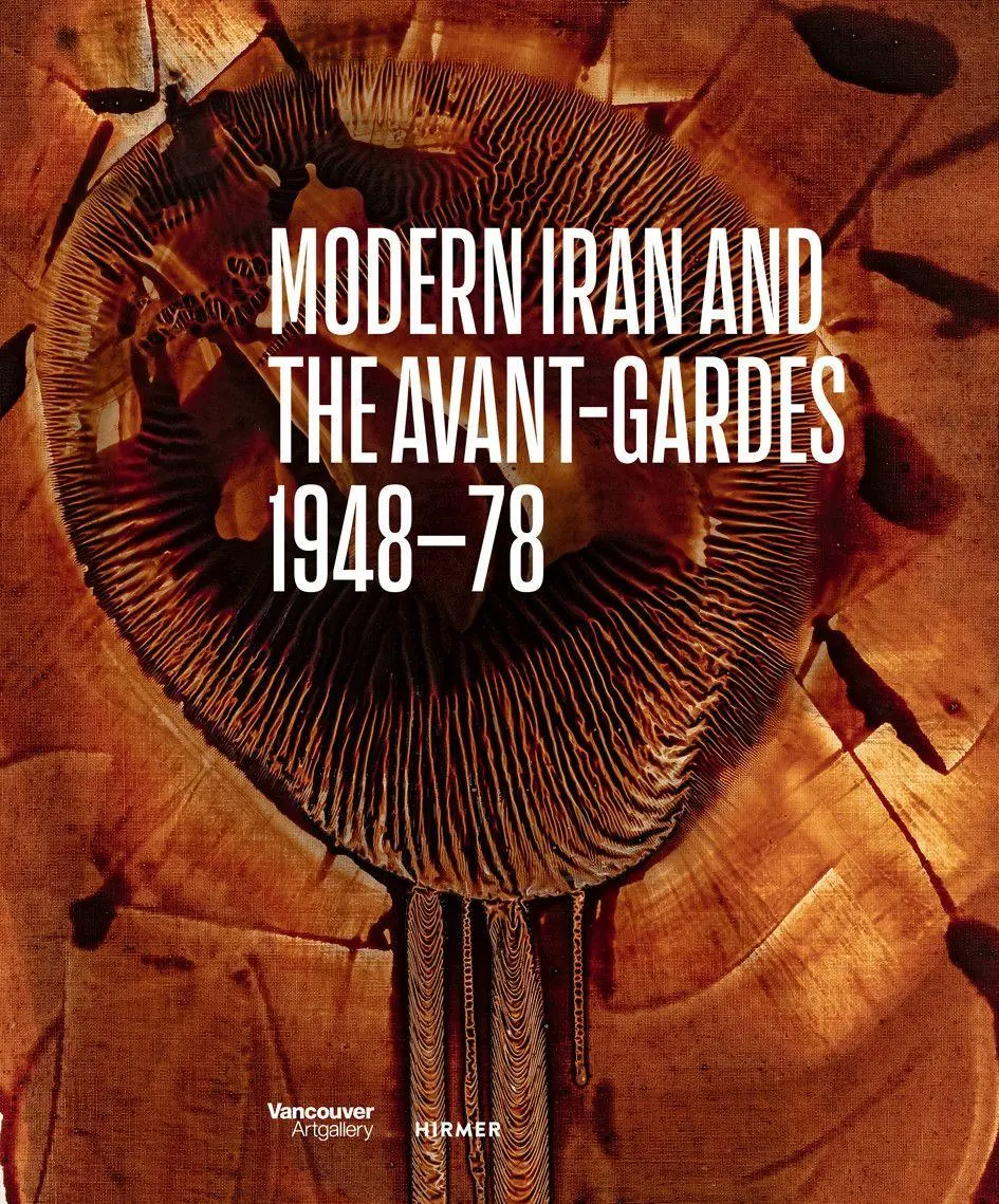 Cover: 9783777444765 | Modern Iran and the Avant-gardes | 1948 - 1978 | Pantea Haghighi