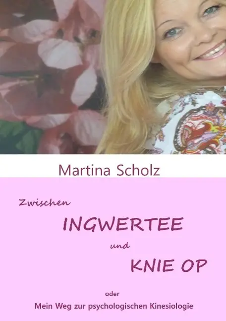 Cover: 9783849574765 | Zwischen Ingwertee und Knie OP | Martina Scholz | Taschenbuch | 148 S.