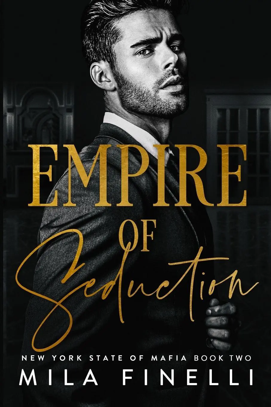 Cover: 9798989584765 | Empire of Seduction | A Dark Italian Mafia Romance | Mila Finelli
