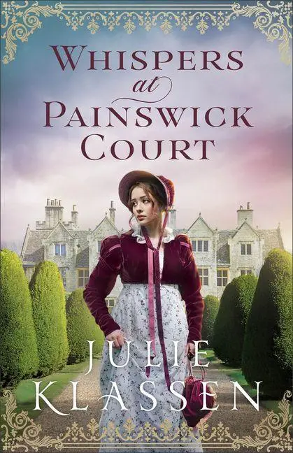 Cover: 9780764244865 | Whispers at Painswick Court | Julie Klassen | Taschenbuch | Englisch