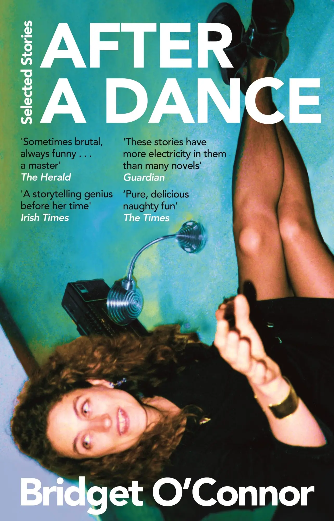 Cover: 9781035024865 | After a Dance | Selected Stories | Bridget O'Connor | Taschenbuch