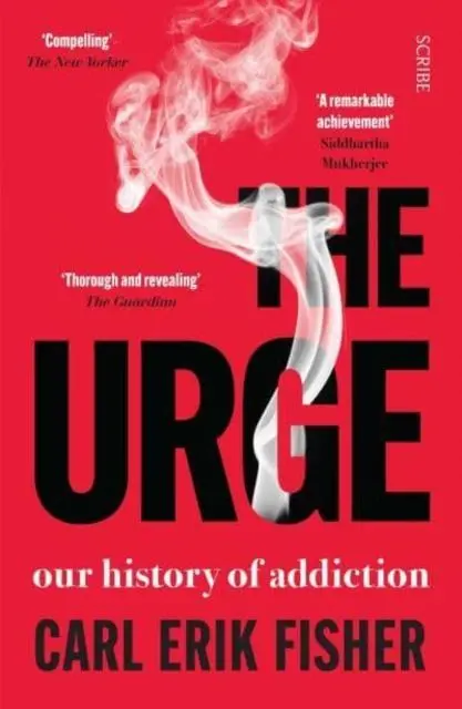 Cover: 9781914484865 | The Urge | our history of addiction | Carl Erik Fisher | Taschenbuch