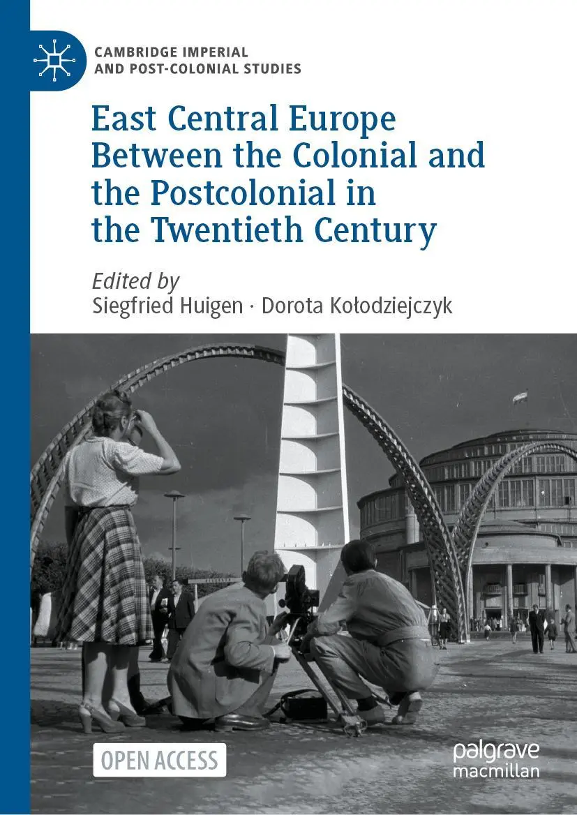 Cover: 9783031174865 | East Central Europe Between the Colonial and the Postcolonial in...