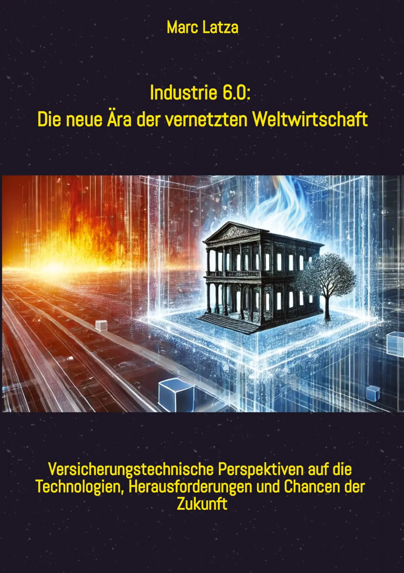 Cover: 9783384544865 | Industrie 6.0: Die neue Ära der vernetzten Weltwirtschaft | Marc Latza