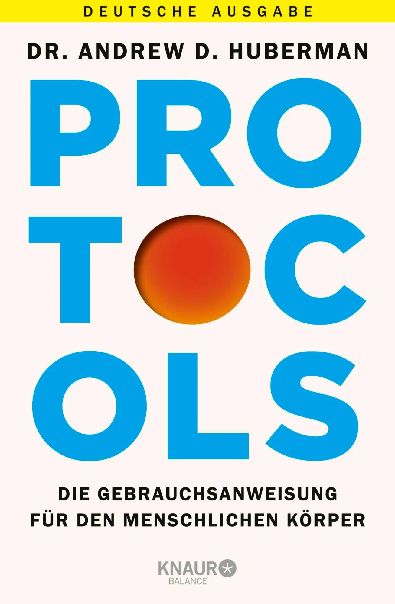Cover: 9783426284865 | Protocols | Andrew Huberman | Buch | 756 S. | Deutsch | 2026