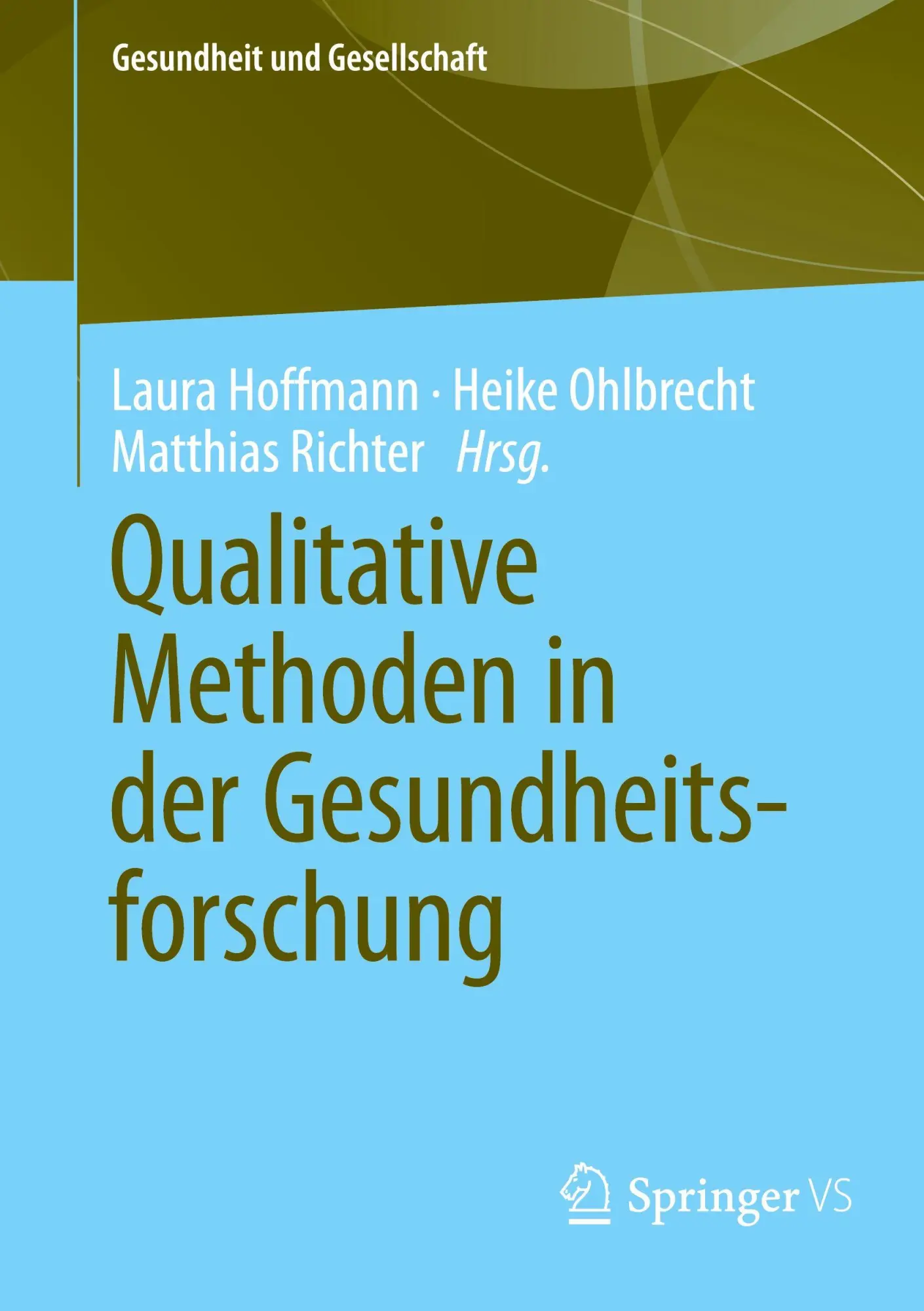 Cover: 9783658494865 | Qualitative Methoden in der Gesundheitsforschung | Hoffmann (u. a.)