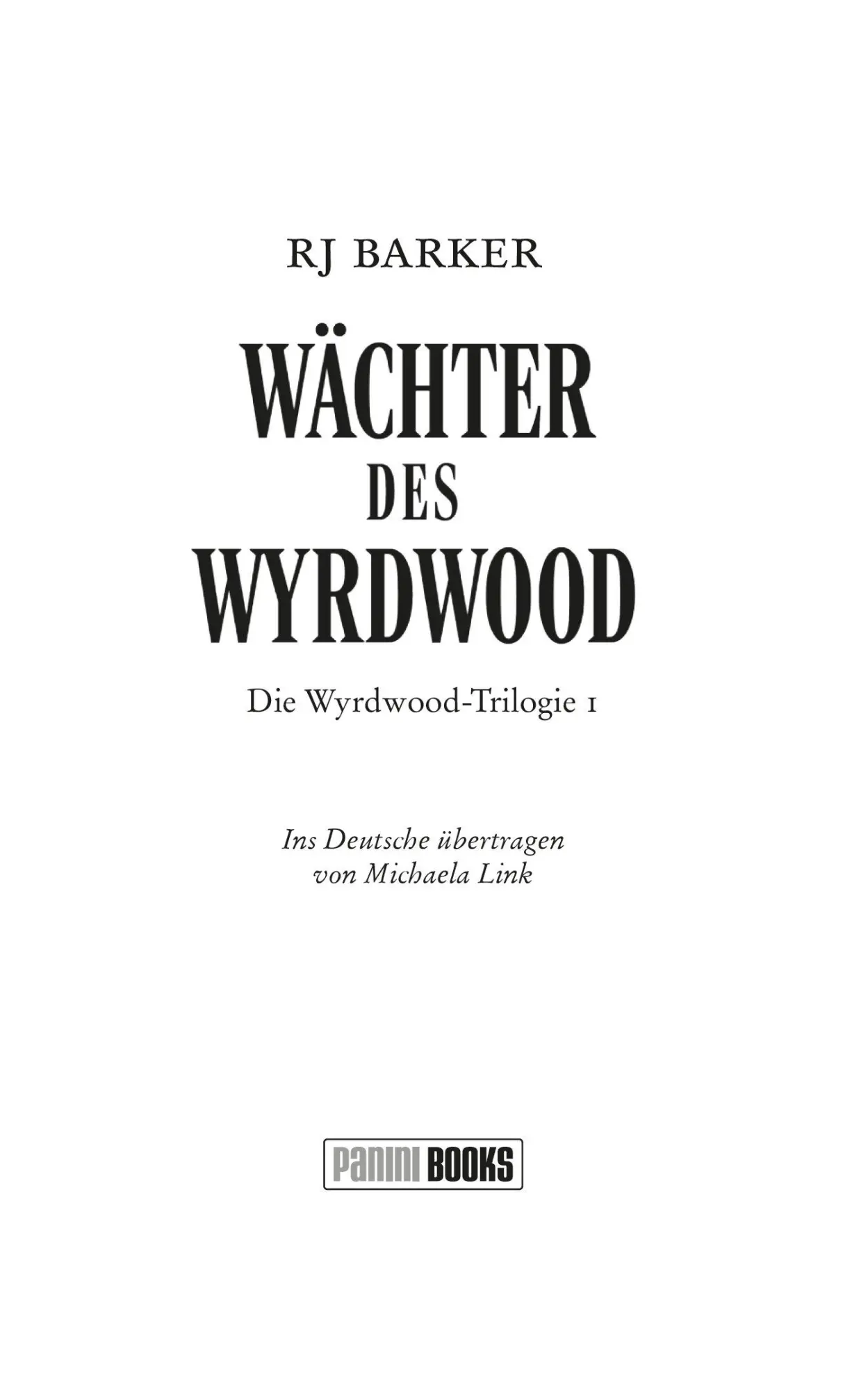 Bild: 9783833244865 | Wächter des Wyrdwood | Rj Barker | Taschenbuch | 400 S. | Deutsch