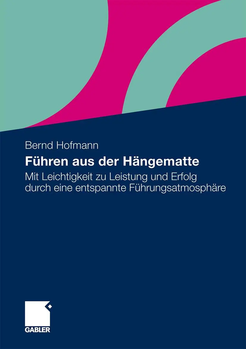 Cover: 9783834924865 | Führen aus der Hängematte | Bernd Hofmann | Taschenbuch | 220 S.