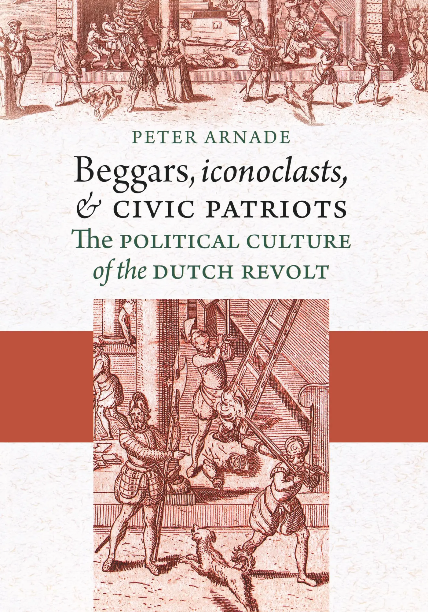 Cover: 9780801474965 | Beggars, Iconoclasts, and Civic Patriots – The Political Culture of...