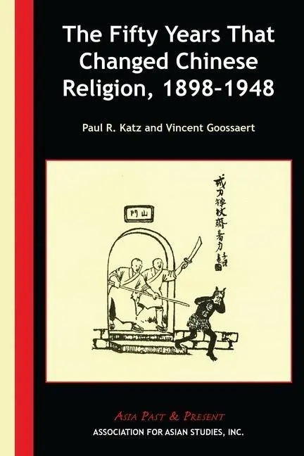 Cover: 9780924304965 | The Fifty Years That Changed Chinese Religion, 1898–1948 | Taschenbuch