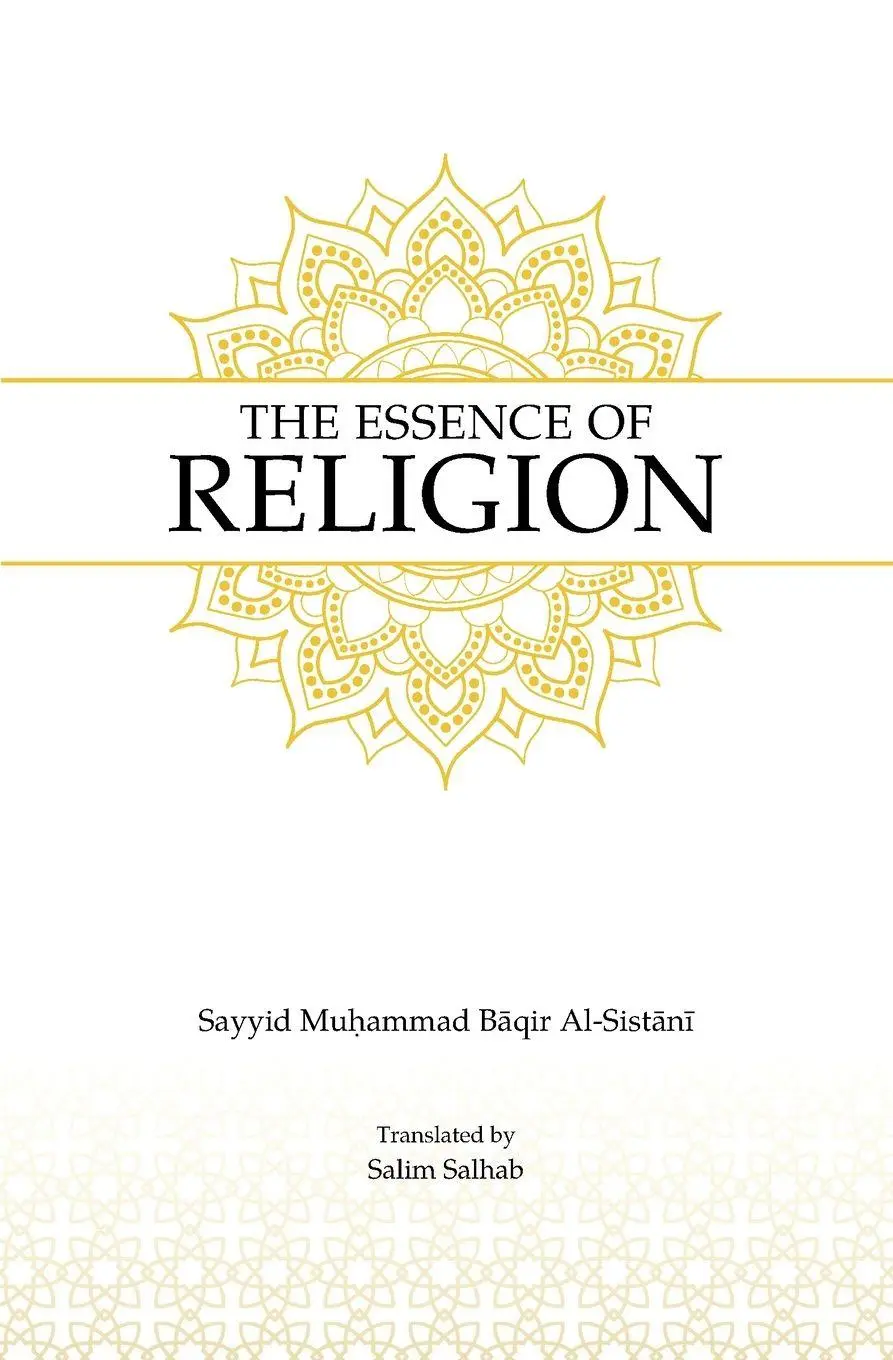 Cover: 9781738494965 | The Essence of Religion | Sayyid Muhammad Baqir Al-Sistani | Buch