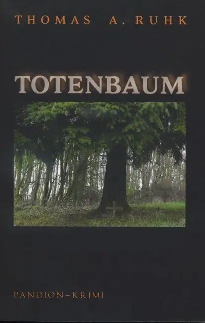 Cover: 9783934524965 | Totenbaum | Thomas A Ruhk | Taschenbuch | Deutsch | 2008