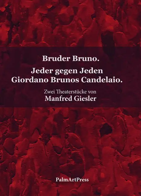 Cover: 9783941524965 | Bruder Bruno / Jeder gegen Jeden Giordano Brunos Candelaio | Giesler