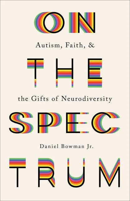 Cover: 9781587435065 | On the Spectrum | Autism, Faith, and the Gifts of Neurodiversity | Jr