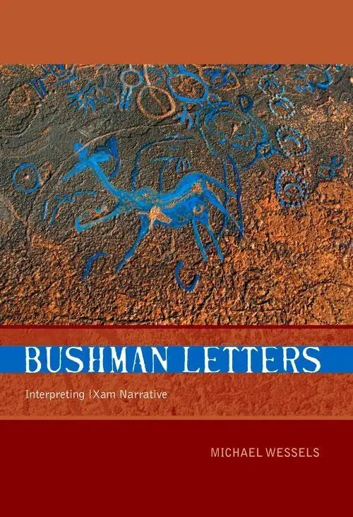Cover: 9781868145065 | Bushman Letters | Interpreting Xam Narrative | Michael Wessels | Buch