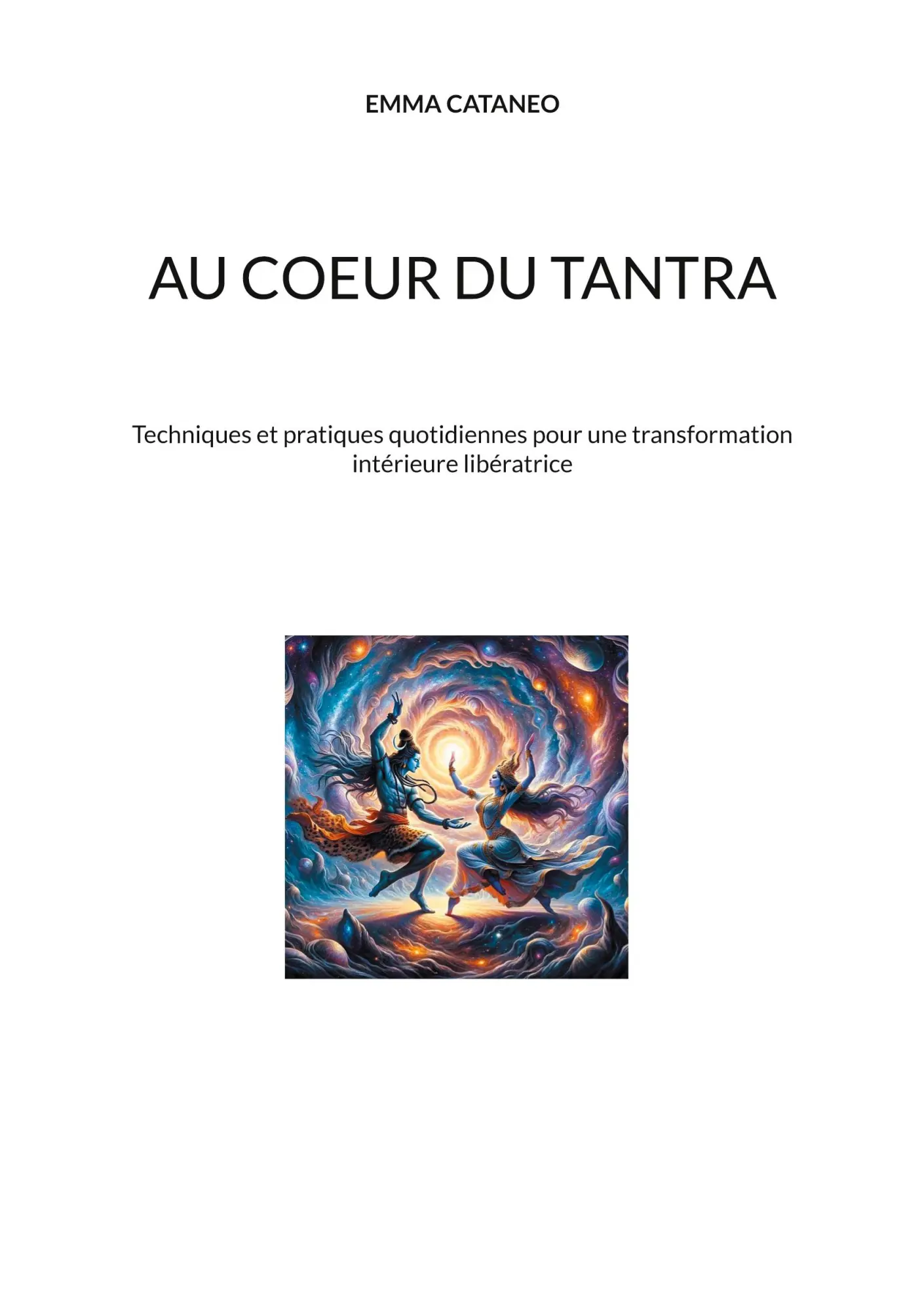 Cover: 9782322525065 | Au coeur du tantra | Emma Cataneo | Taschenbuch | Französisch | 2024