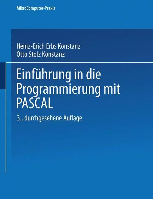 Cover: 9783519225065 | Einführung in die Programmierung mit PASCAL | Otto Stolz (u. a.)