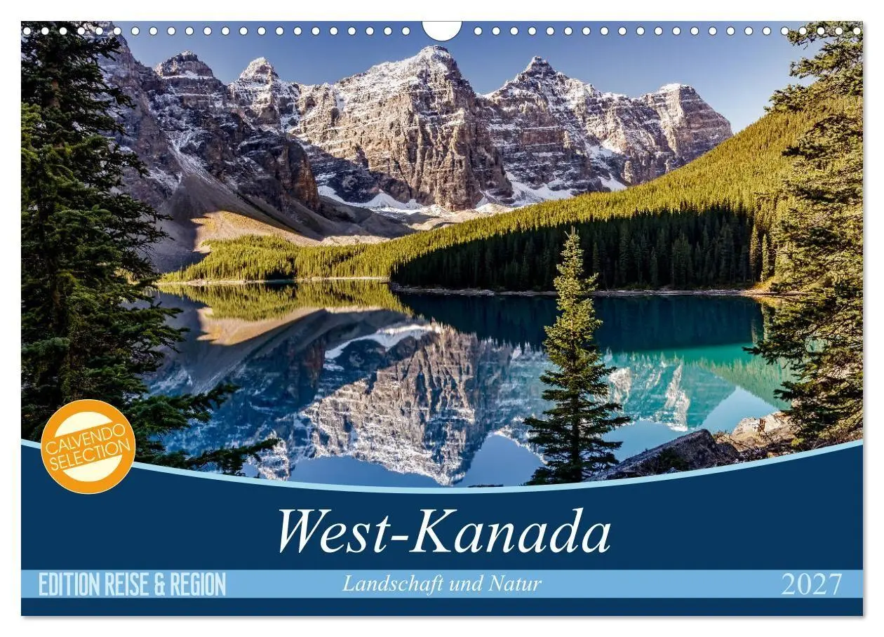 Cover: 9783594235065 | West-Kanada (Wandkalender 2027 DIN A3 quer), CALVENDO Monatskalender