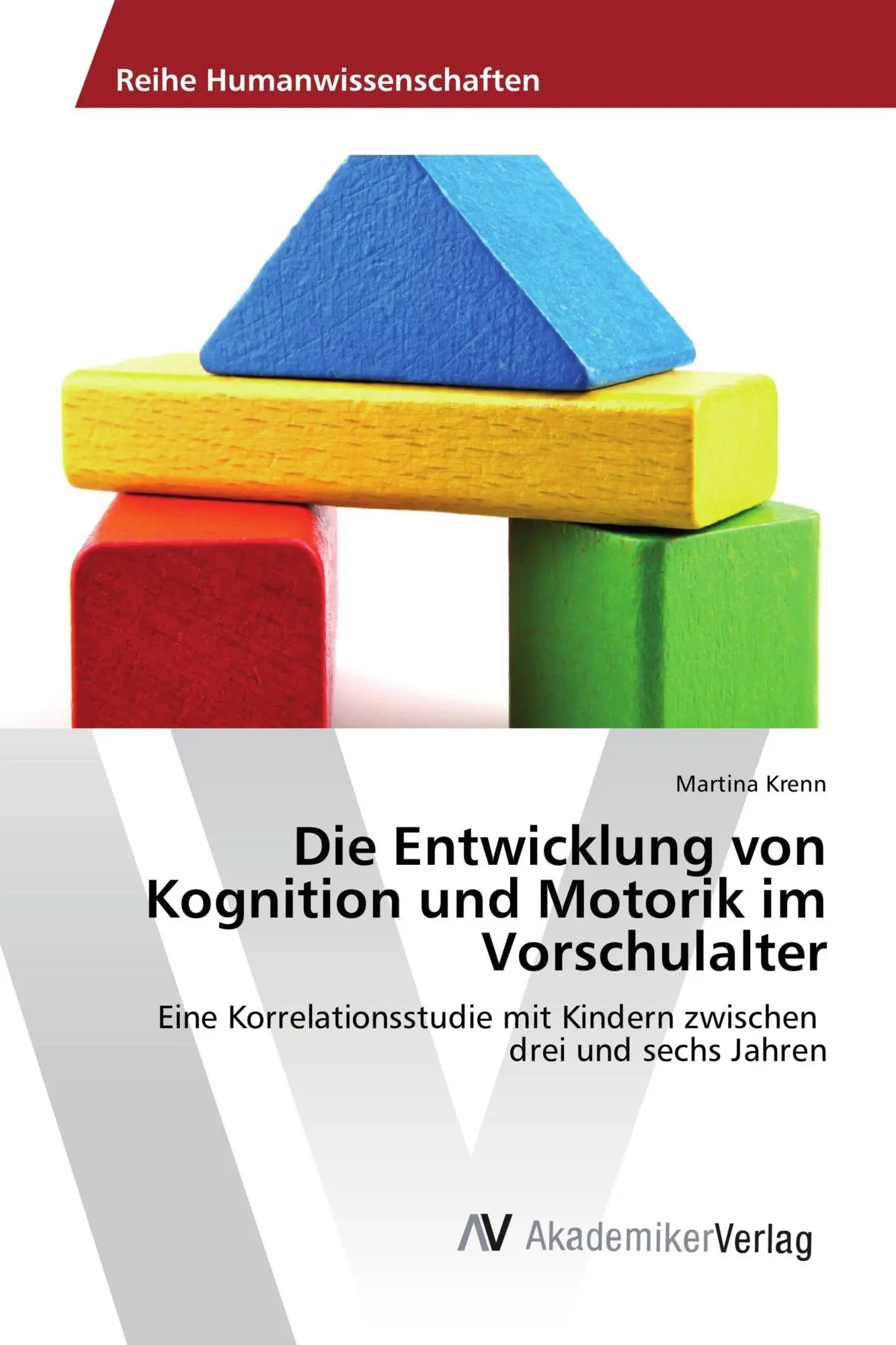 Cover: 9783639875065 | Die Entwicklung von Kognition und Motorik im Vorschulalter | Krenn