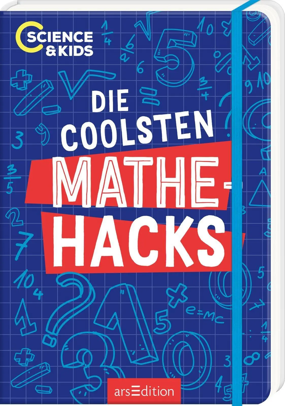 Cover: 9783845865065 | Science &amp; Kids - Die coolsten Mathehacks | Carmen Skupin | Taschenbuch