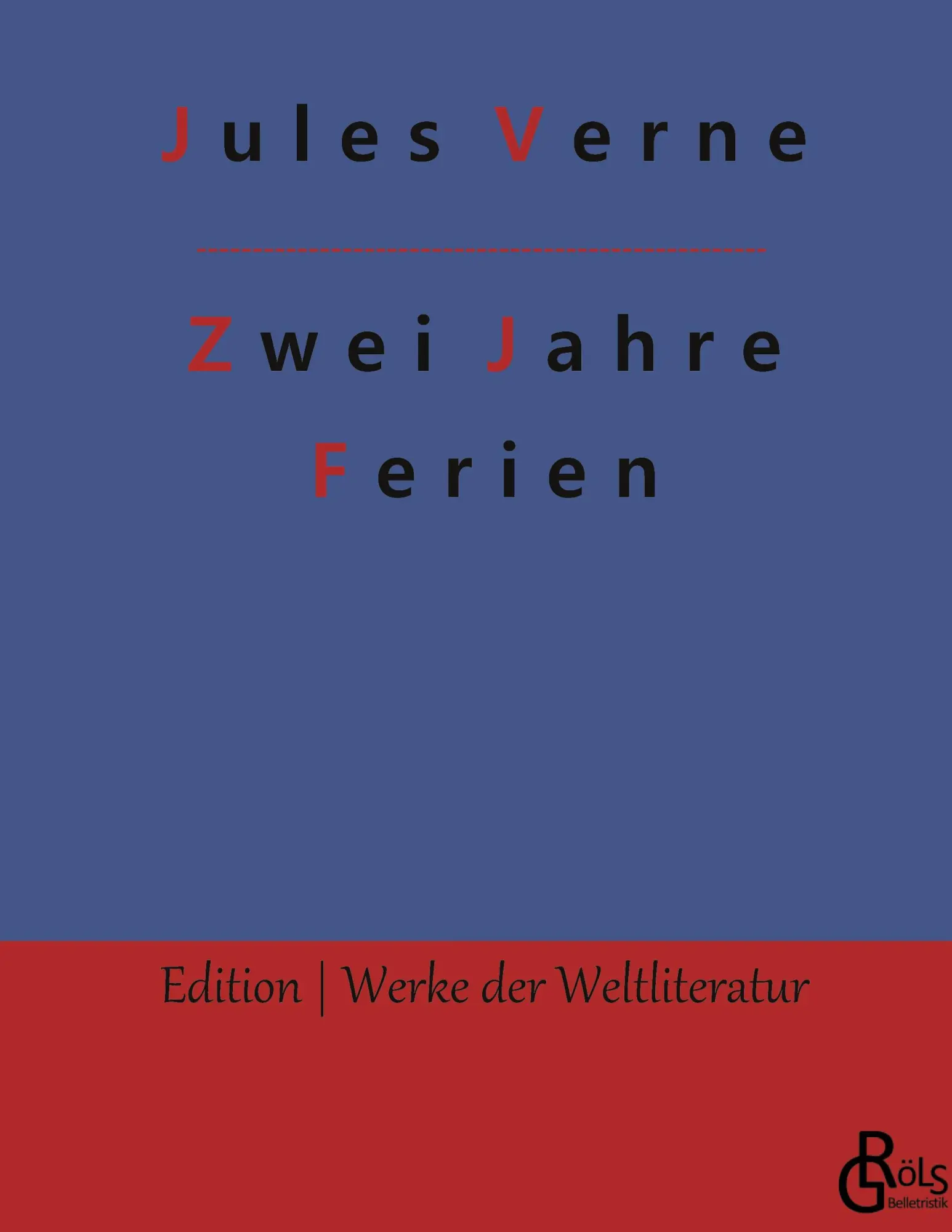 Cover: 9783988285065 | Zwei Jahre Ferien | Erster &amp; zweiter Band | Jules Verne | Buch | 2022
