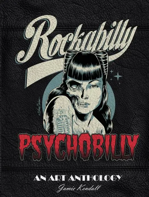 Cover: 9780764355165 | Rockabilly/Psychobilly | An Art Anthology | Jamie Kendall | Buch