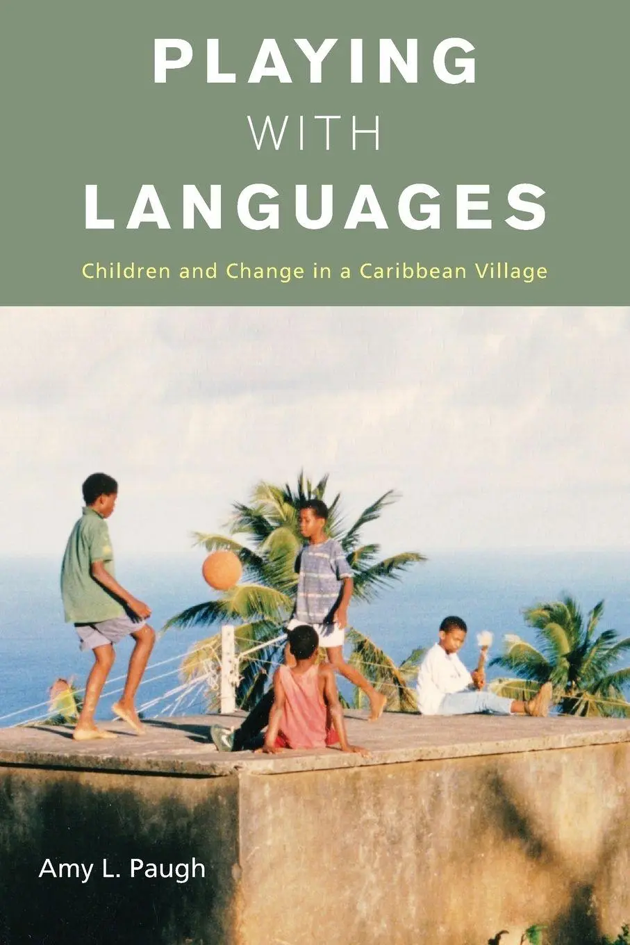 Cover: 9781782385165 | Playing with Languages | Children and Change in a Caribbean Village