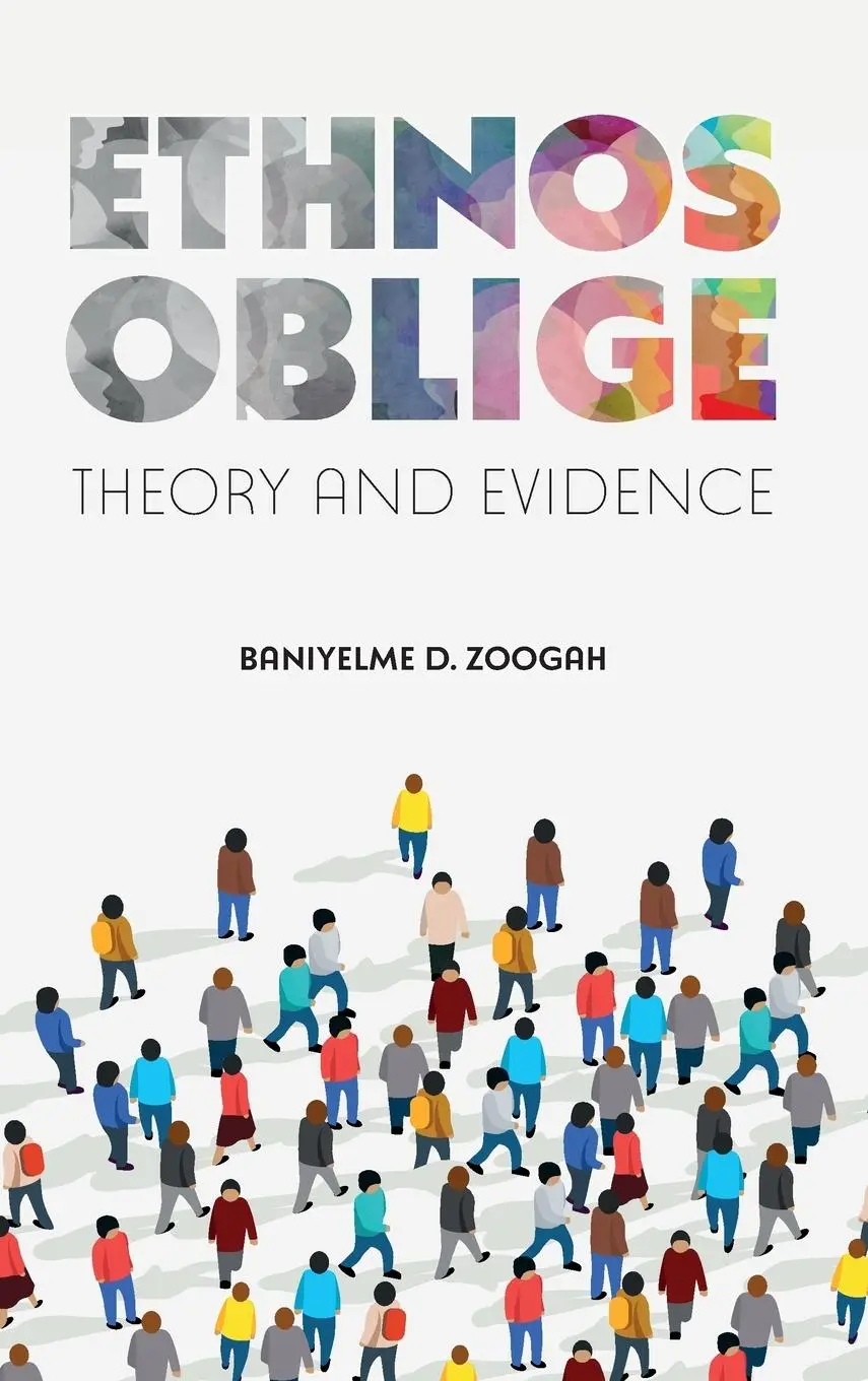 Cover: 9781838675165 | Ethnos Oblige | Baniyelme D. Zoogah | Buch | Gebunden | Englisch Cover: 9781838675165 | Ethnos Oblige | Baniyelme D. Zoogah | Buch | Gebunden | Englisch