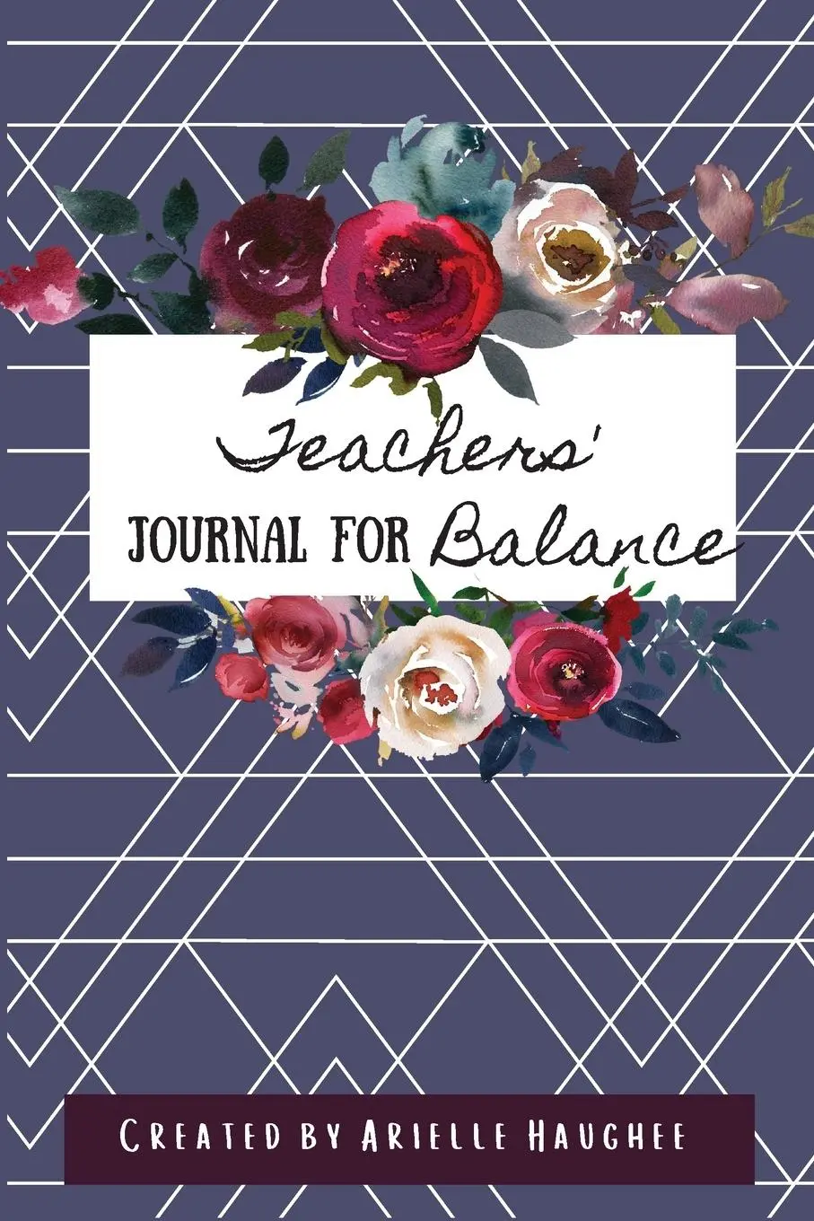 Cover: 9781949935165 | Teachers' Journal for Balance | Arielle Haughee | Taschenbuch | 2022