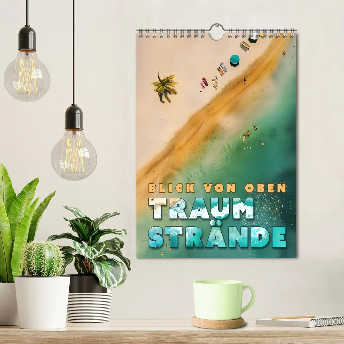 Bild: 9783516245165 | Blick von oben - Traumstrände (Wandkalender 2026 DIN A4 hoch),...