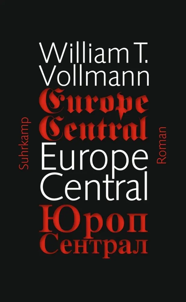 Cover: 9783518465165 | Europe Central | William T. Vollmann | Taschenbuch | 1026 S. | Deutsch
