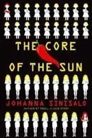Cover: 9781611855265 | The Core of the Sun | Johanna Sinisalo | Taschenbuch | Englisch | 2017
