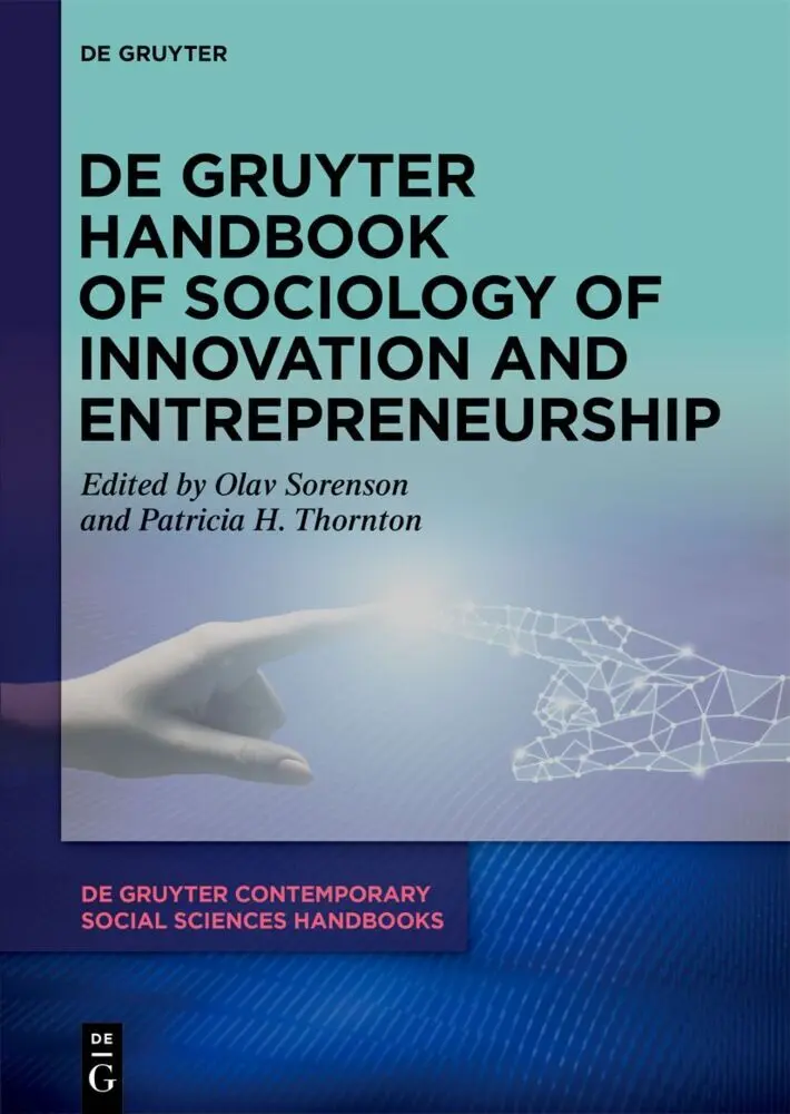 Cover: 9783111085265 | De Gruyter Handbook of Sociology of Innovation and Entrepreneurship