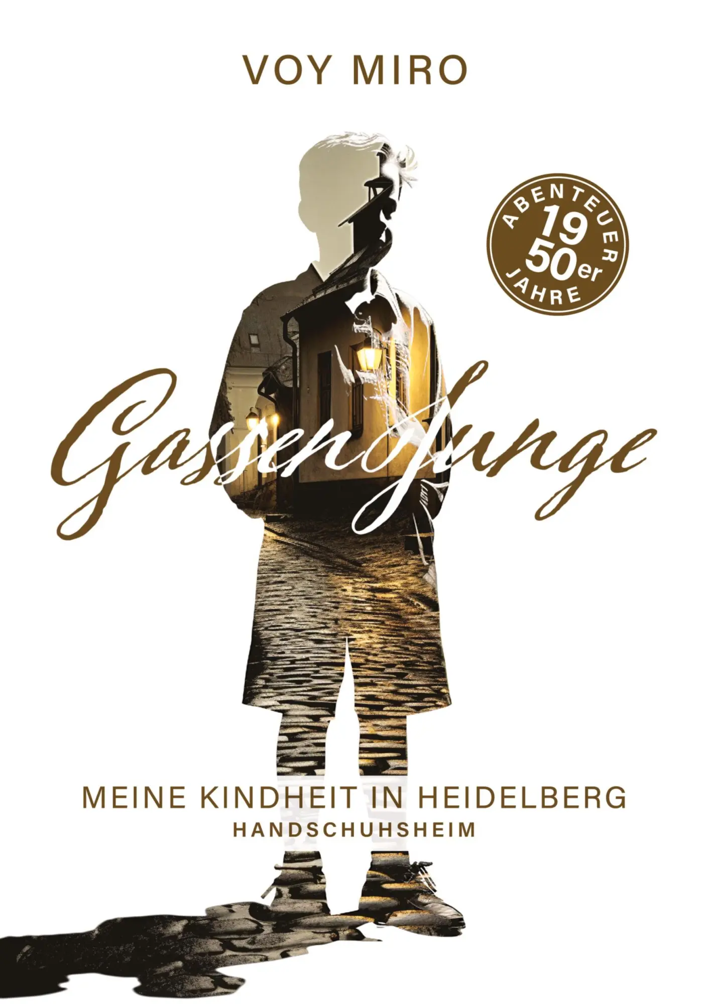 Cover: 9783384025265 | Gassenjunge | Meine Kindheit in Heidelberg - Handschuhsheim | Voy Miro