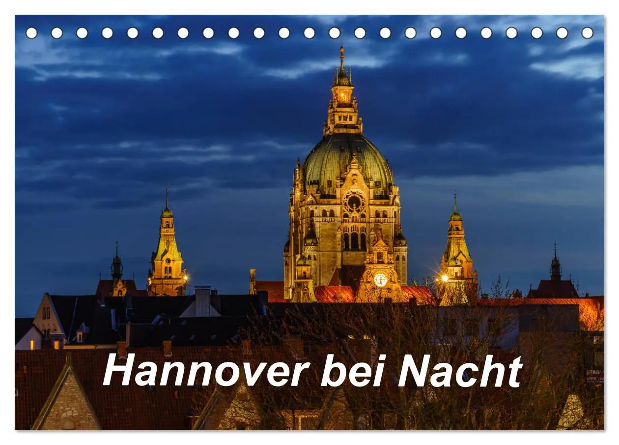 Cover: 9783457765265 | Hannover bei Nacht 2026 (Tischkalender 2026 DIN A5 quer), CALVENDO...