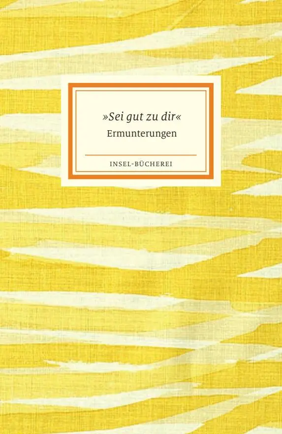 Cover: 9783458205265 | Sei gut zu dir | Ermunterungen | Clara Paul | Buch | Insel-Bücherei