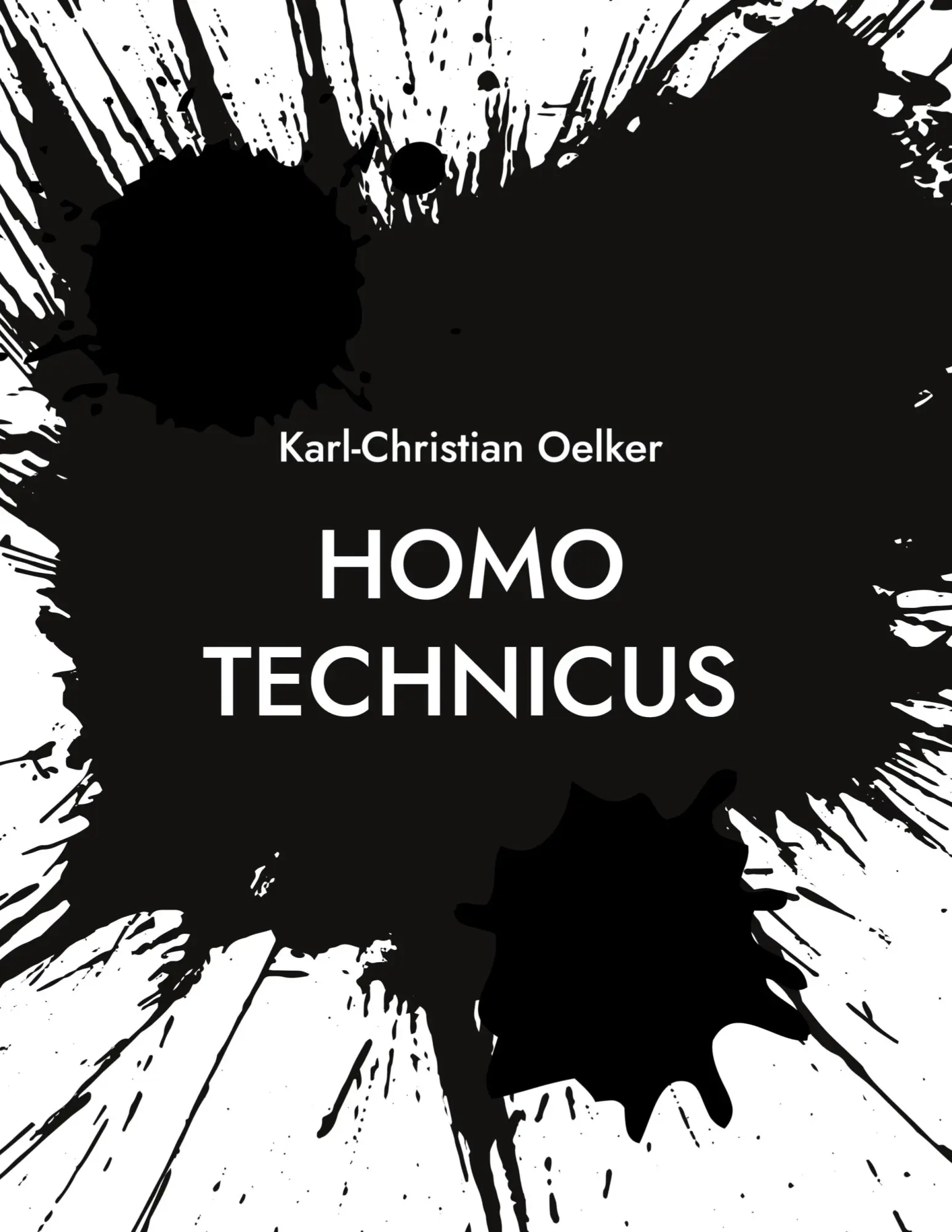 Cover: 9783756295265 | Homo Technicus | Nachkommen | Karl-Christian Oelker | Buch | 182 S.