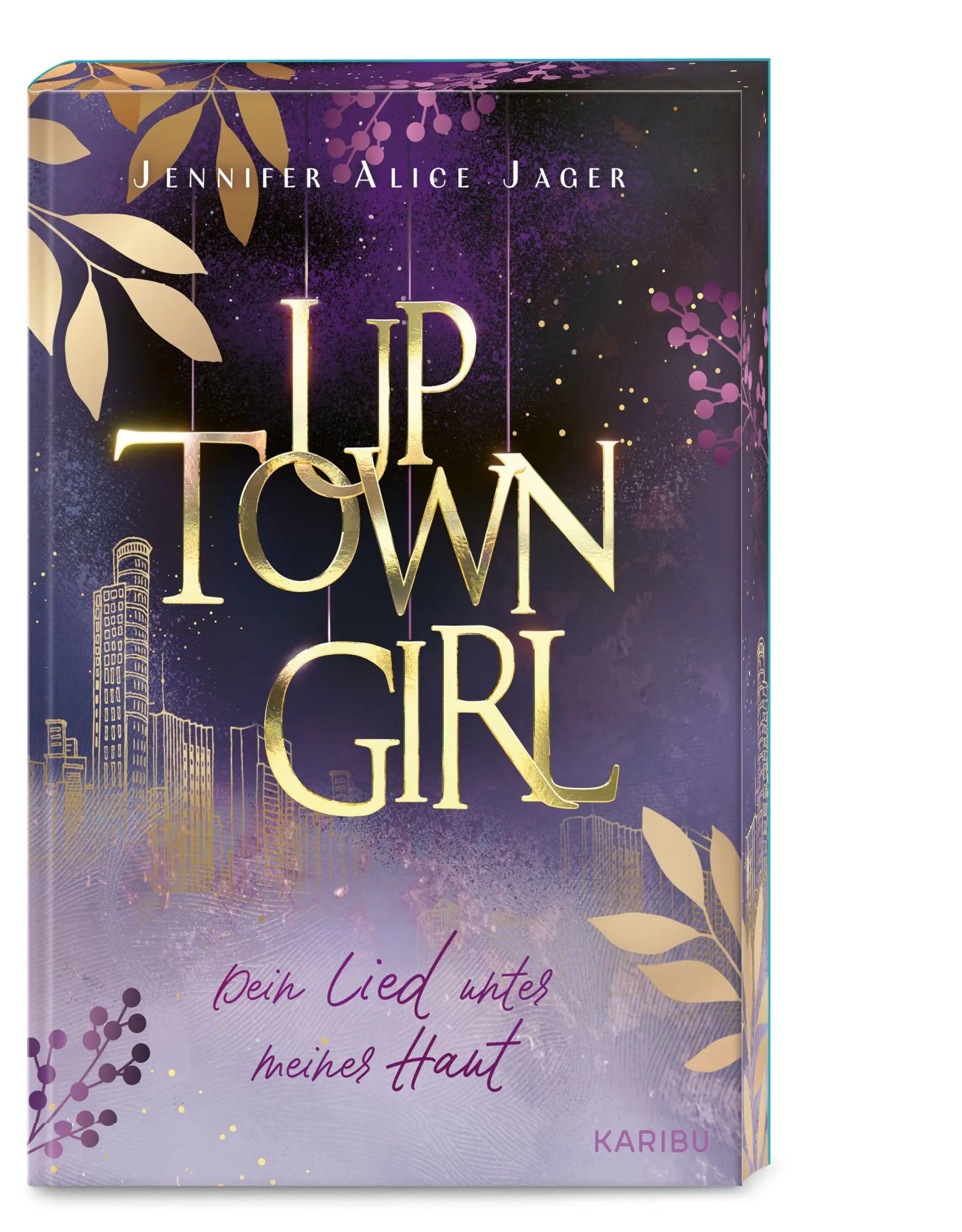 Cover: 9783961295265 | Uptown Girl (Band 1) - Dein Lied unter meiner Haut | Jager | Buch