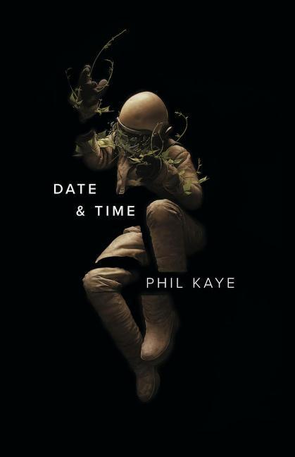 Cover: 9781943735365 | Date &amp; Time | Phil Kaye | Taschenbuch | Kartoniert / Broschiert | 2018