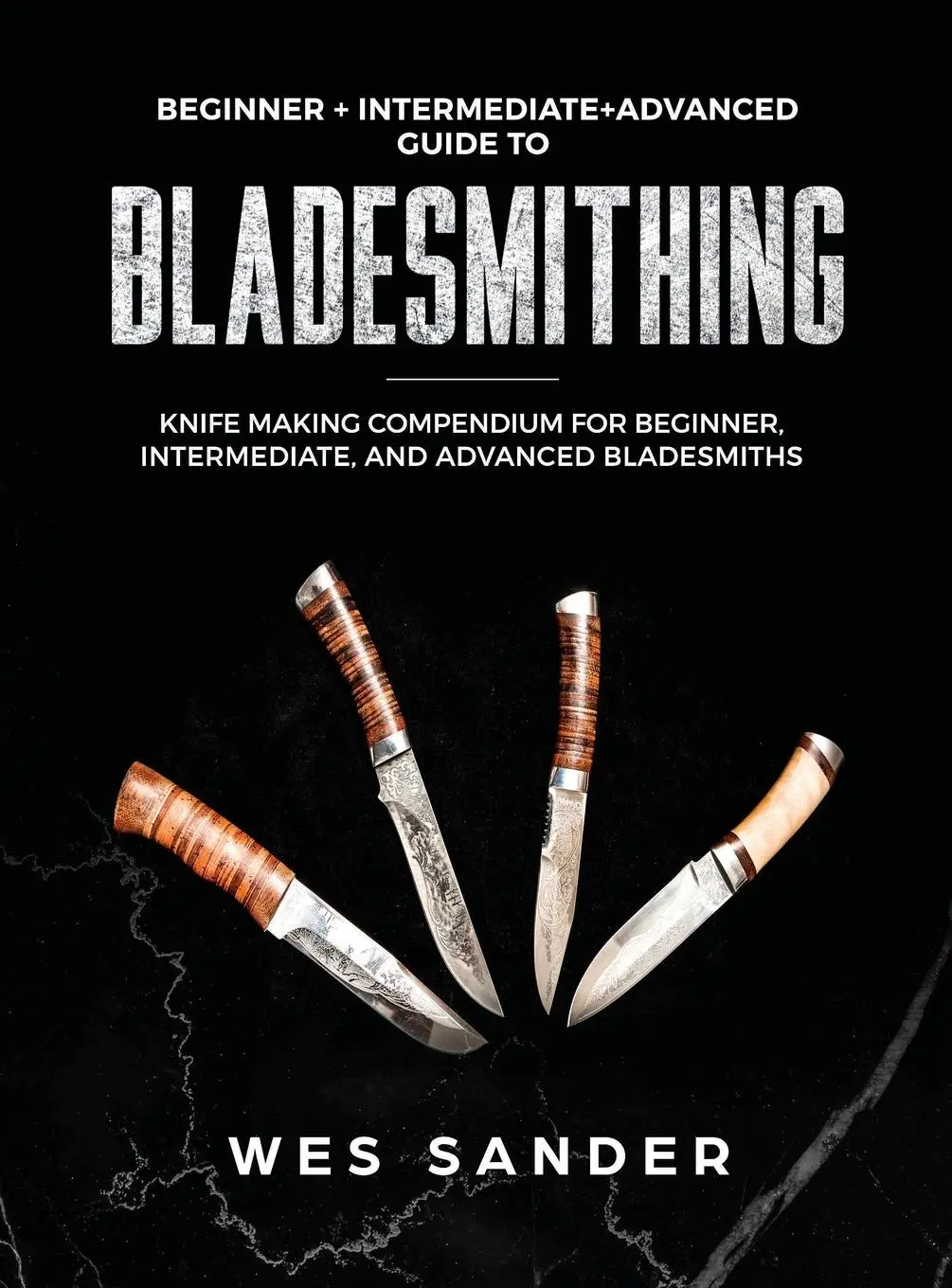 Cover: 9781951035365 | Bladesmithing | Wes Sander | Buch | Englisch | 2019 | Wes Sander
