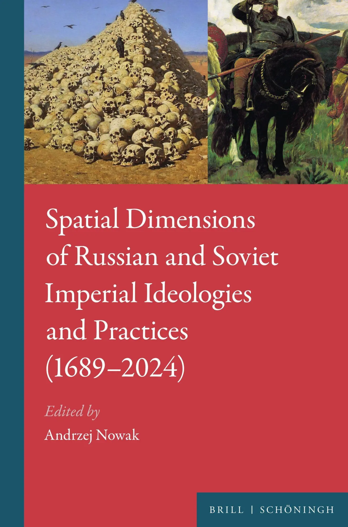 Spatial Dimensions of Russian and Soviet Imperial Ideologies and Practices (1689-2024)