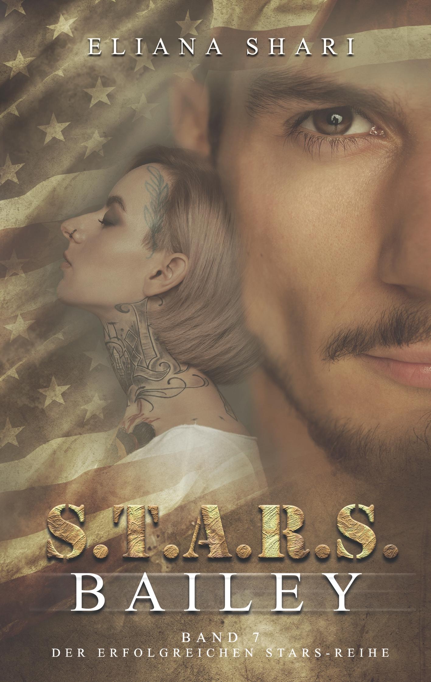 Cover: 9783739215365 | S.T.A.R.S. | Bailey | Eliana Shari | Taschenbuch | S.T.A.R.S | 300 S.