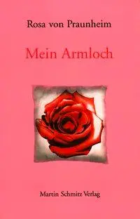 Cover: 9783927795365 | Das Armloch | 70 Gedichte | Rosa von Praunheim | Buch | 204 S. | 2002