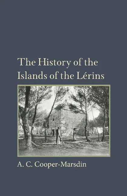 Cover: 9781107615465 | The History of the Islands of the Lerins | A. C. Cooper-Marsdin | Buch