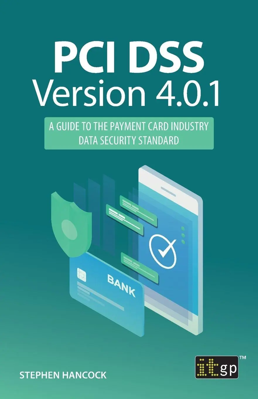 Cover: 9781787785465 | PCI DSS Version 4.0.1 | Stephen Hancock | Taschenbuch | Englisch
